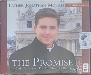 The Promise written by Father Jonathan Morris performed by Father Jonathan Morris on Audio CD (Unabridged)